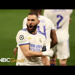 Champions League recap: Real Madrid now favorites to win in 2022? | Pro Soccer Talk | NBC Sports