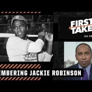 Stephen A. on Jackie Robinson: He knew what he was going to endure! | First Take