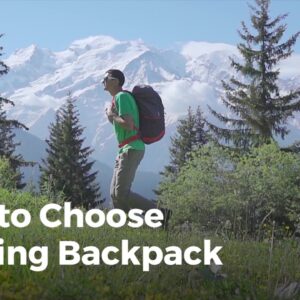 How to Choose Your Backpack | Hiking