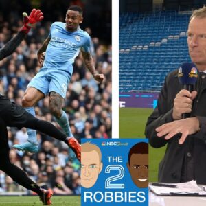 Man City & Liverpool thrill the footballing world again | The 2 Robbies Podcast | NBC Sports
