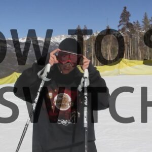 Pt. 1: How to ski switch