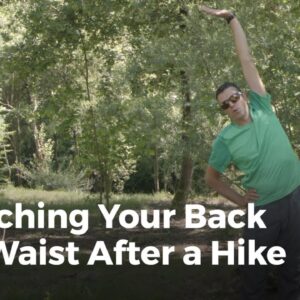 Stretching Exercises for the Back and Hips After Backpacking | Hiking